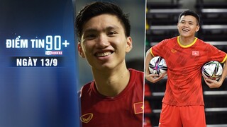 Điểm tin 90+ ngày 13/9 | Văn Hậu tiếp tục lên bàn mổ; Futsal Việt Nam hào hứng gặp Brazil