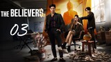 🇹🇭 EP 3 | The Believers (2024) [EngSub]