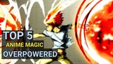 Top 5 Magic School Anime Transfer Student Main Character Overpower