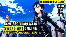 Game RPG adaptasi dari anime Sword art online yang memiliki grafis dan alur cerita yang menarik!!