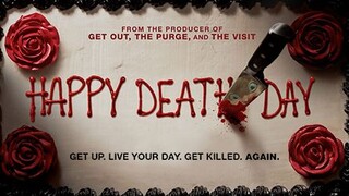 Happy Death Day - สุขสันต์วันตาย