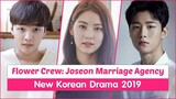 "Flower Crew: Joseon Marriage Agency" New Korean Drama 2019