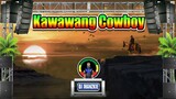 Kawawang Cowboy - Fred Panopio (Reggae Remix) Dj Jhanzkie 2022