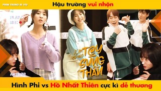 [HẬU TRƯỜNG] HỒ NHẤT THIÊN, HÌNH PHI CỰC VUI NHỘN TRONG "XIN CHÀO TAY SÚNG THẦN" EP7 || 你好神枪手