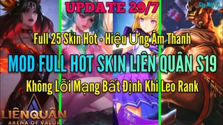 Mod Full Skin Liên Quân Mùa 19|Hướng Dẫn Mod 25 Skin Hot Mới Nhất Cập Nhật 29/7