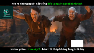 REVIEW PHIM : Bầu trời thép (p3) #rvphimkhoahoc