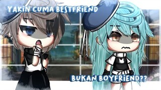 🖇·˚ ༘┊͙Yakin cmn bestfriend?bukannya boyfriend?! 🐾ˊˎGacha life Indonesia • glmm Indonesia