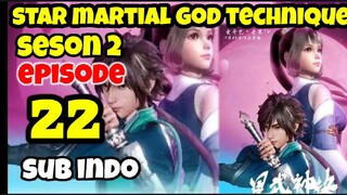 star martial god technique S2 episode 22 sub indo