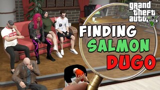 GTA V | FINDING SALMON DUGO (The Billionaire City)(PART 8)