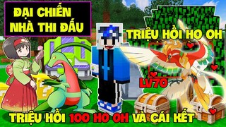 MINECRAFT PIXELMON (PHẦN 2) #20 | TRIỆU HỒI 100 HO-OH  HUYỀN THOẠI VÀ ĐẠI CHIẾN NHÀ THI ĐẤU HỆ BỌ