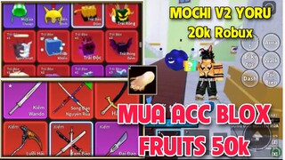 Roblox | Hoàng Tú Dùng 50K Mua Acc Blox Fruit Có Leopard Và Mochi v2 Vĩnh Viễn Siêu Uy Tín