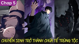 Chap 5 | Chuyển Sinh Sở Hữu Hệ Thống Chúa Tể Trùng Tộc, PET Của Ta Đều Là Thiên Tai | Review Truyện