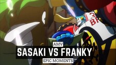 FRANKY VS SASAKI EPIC MOMENTS [AMV] 🔥