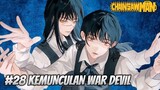 CHAINSAW MAN EPISODE 28 || KEMUNCULAN WAR DEVIL