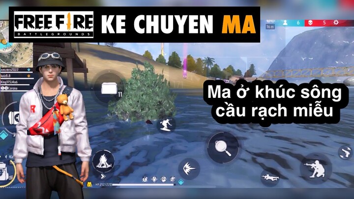 Free fire | khúc sông cầu rạch miễu - chuyen ma