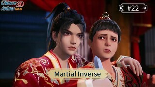 Martial Inverse Episode 22 Sub Indo