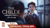 The Childe  - Official Trailer [ซับไทย]