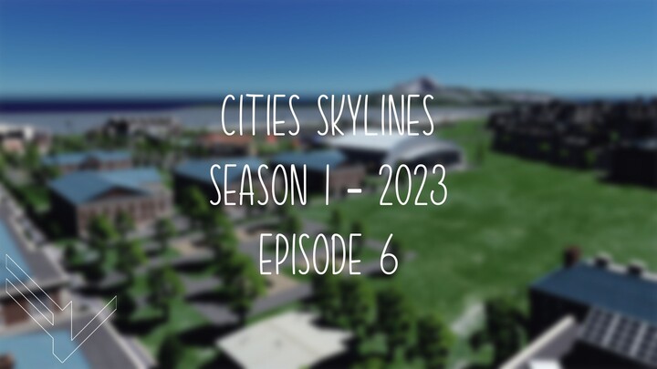 Cities Skylines - Just some random city building (Episode 6)