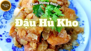 Thực Dưỡng | Đậu Hủ Kho món ăn ngon mỗi ngày.