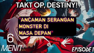 MUSIK PENYELAMAT DUNIA | ALUR CERITA SINGKAT TAKT OP, DESTINY!  ( EPISODE 1 ) - Alur Cerita Anime