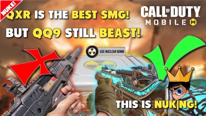 QXR IS OP BUT, QQ9 IS NUKE! HAIL THE KING OF SMG! ANAK AYAH QQ9 NUKE GAMEPLAY | Call Of Duty Mobile