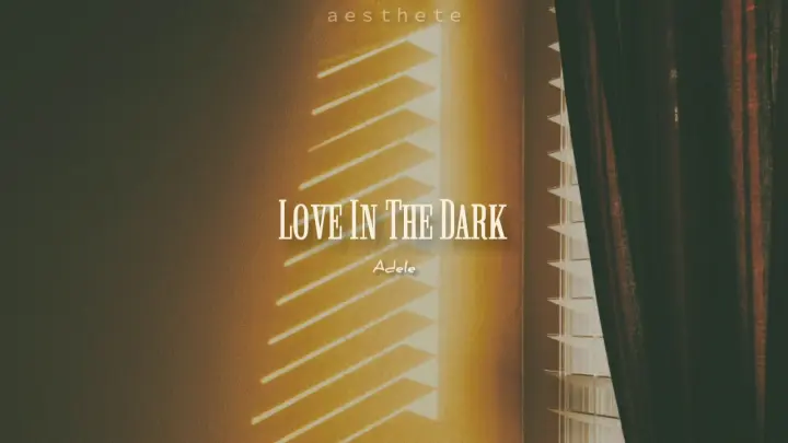adele - love in the dark (slowed n reverb)