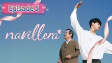 NAVILLERA Episode 5 English Sub