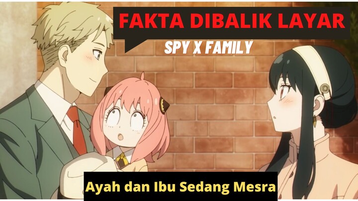 Fakta Penting di Balik SPY X FAMILY, Part 1