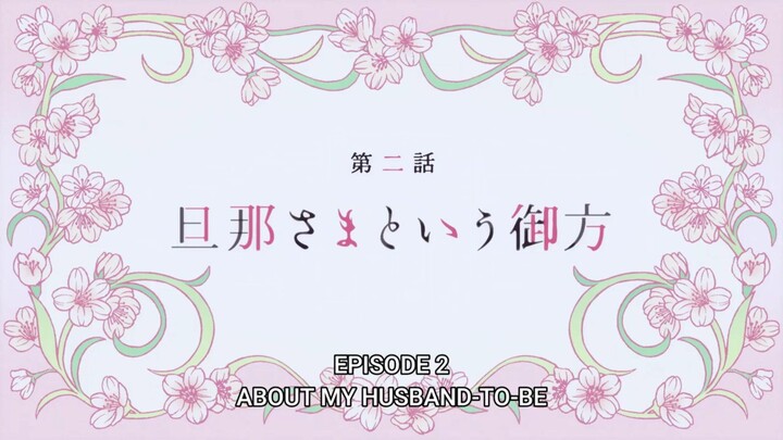 My Happy Marriage Episode 2 (English Subtitles)