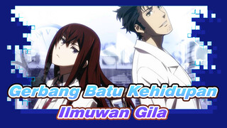 [Gerbang Batu Kehidupan] Apakah Ada Yang Masih Ingat Ilmuwan Gila di Tahun 2021?