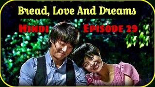 Bread,Love And Dreams Episode 29 (Hindi Dubbed) Full drama in Hindi Kdrama 2010 #comedy#romantic