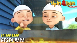 FULL Episod Baru Upin & Ipin Musim 15 - Pesta Raya | Upin Ipin Terbaru 2022