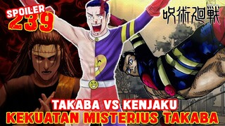 KENJAKU VS TAKABA❗TAKABA MEMILIKI KEKUATAN MISTERIUS❗SPOILER JUJUTSU KAISEN 239❗