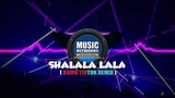 SHALALA LALA ( BOMB TIKTOK Remix ) | Discobudots 2020 | TikTok Viral