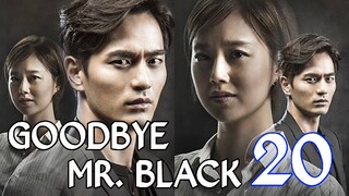 GoodBye Mr. Black Ep 20 Finale Tagalod Dubbed HD