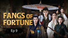 Fangs Of Fortune Episode 9