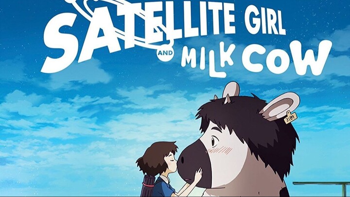 The Satellite Girl And Milk Cow