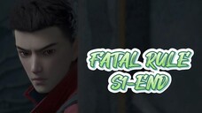 FATAL RULE S1-END