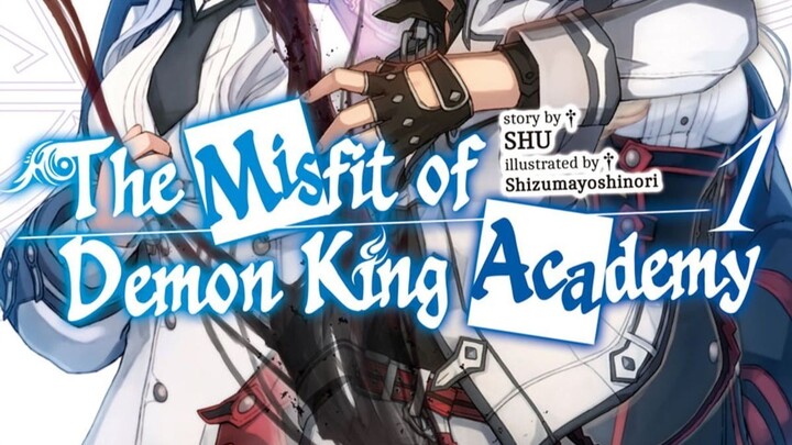 The Misfit of Demon King Academy Episode 1
