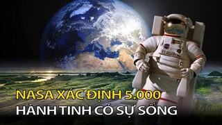 Nasa xác định 5.000 HÀNH TINH  có sự sống I Tin Nóng Mỗi Ngày