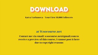 Katya Varbanova – Your First 10,000 Followers – Free Download Courses