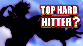 ONE OF THE TOP HARD HITTERS INGAME FOR A LONG TIME NOW