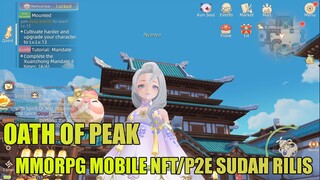 OATH OF PEAK MMORPG Mobile NFT/P2E Sudah Rilis . . . Bakal Cuan ? ?