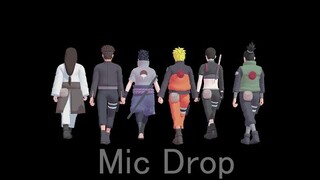 Mic Drop【NARUTO MMD】NARUTO*SASUKE*SHIKAMARU*NEJI*KIBA*SAI