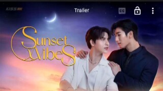 EP 5 # SUNSET X VIBES THAIBLSERIES (ENGSUB)