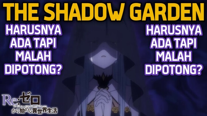 Pembahasan The Shadow Garden / Dunia Kegelapan yang ada di Dalam Diri Subaru | RE:ZERO CUT CONTENT
