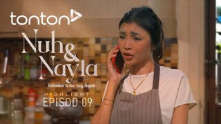 Nuh & Nayla Episod 9