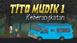 Tito Mudik 1 - Animasi Horor Komedi - WargaNet Life