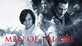Man Of Tai Chi (2013) (Martial-arts Drama) W/ English Subtitle HD