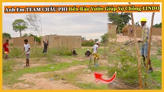 Quanglinhvlogs || Anh Em Team Châu Phi Giúp Lindo Rào Vườn Khu Đất Mới Mua - Chuẩn Bị Trồng Rau